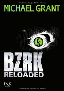 BZRK Reloaded by Michael Grant