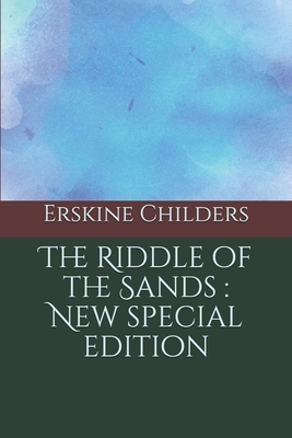 The Riddle of the Sands: New special edition by Erskine Childers