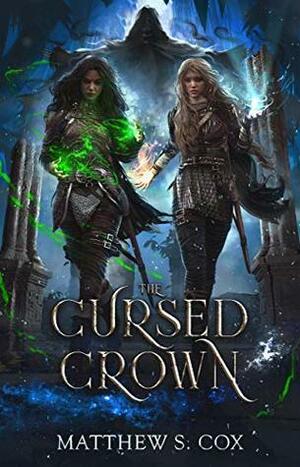 The Cursed Crown by Matthew S. Cox