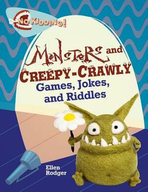 Monster and Creepy-Crawly Jokes, Riddles, and Games by Rachel Eagen