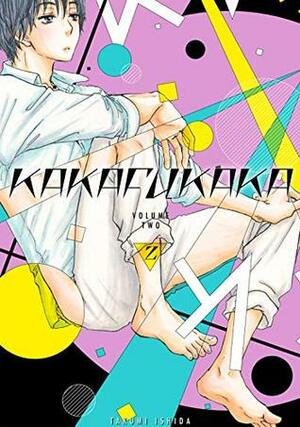 Kakafukaka Vol. 2 by Takumi Ishida