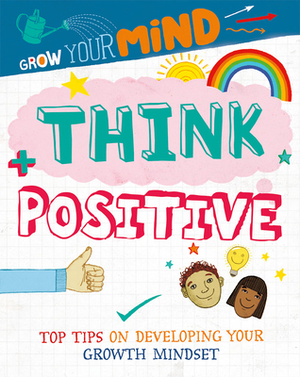 Think Positive by Alice Harman