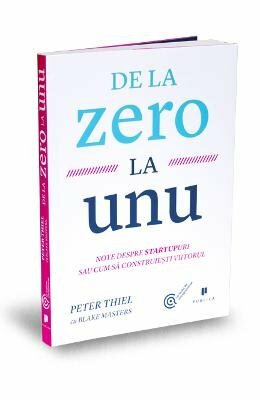 De La Zero La Unu by Peter Thiel