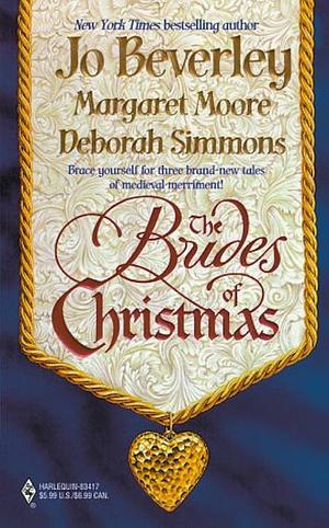 The Brides of Christmas: The Wise Virgin / The Vagabond Knight / The Unexpected Guest by Jo Beverley