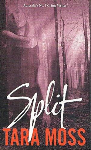 Split by Tara Moss