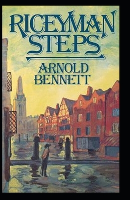 Riceyman Steps Illustrated by Arnold Bennett