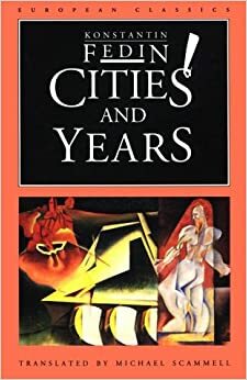 Cities and Years by Konstantin Fedin