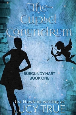 The Cupid Conundrum by Lucy True