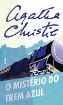 O Mistério do Trem Azul by Agatha Christie, Carlos André Moreira
