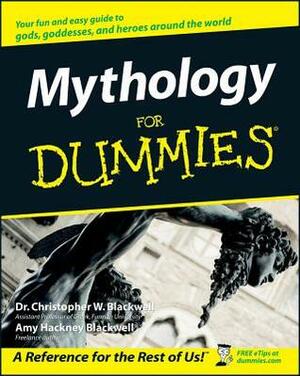 Mythology for Dummies by Amy Hackney Blackwell, Christopher W. Blackwell