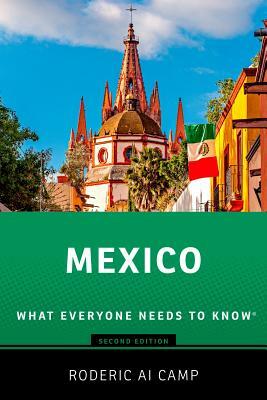 Mexico: What Everyone Needs to Know(r) by Roderic Ai Camp