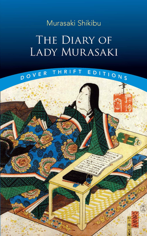 The Diary of Lady Murasaki by Kochi Doi, Murasaki Shikibu, Amy Lowell, Annie Shepley Omori