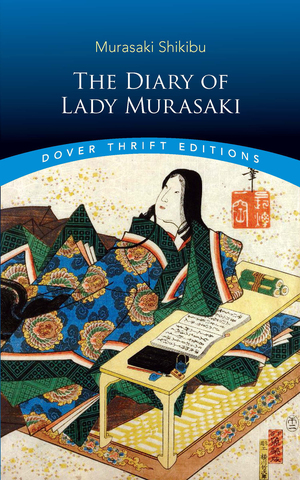 The Diary of Lady Murasaki by Annie Shepley Omori, Murasaki Shikibu, Amy Lowell, Kochi Doi