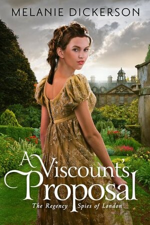 A Viscount's Proposal by Melanie Dickerson