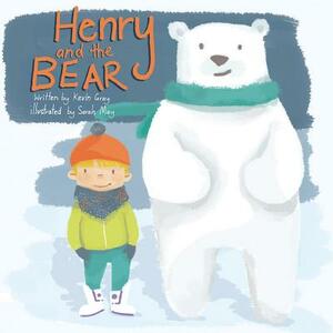 Henry and the Bear by Kevin Gray