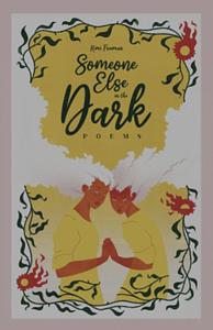 Someone Else in the Dark by Kimi Freeman