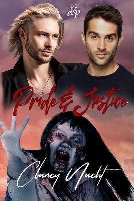 Pride & Justice by Clancy Nacht