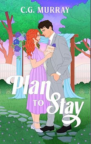 Plan to Stay by C.G. Murray