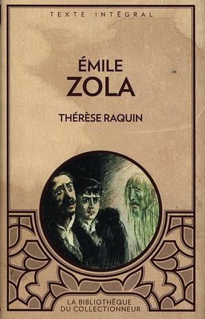 Thérèse Raquin by Émile Zola