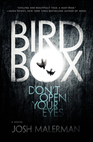 Bird Box by Josh Malerman