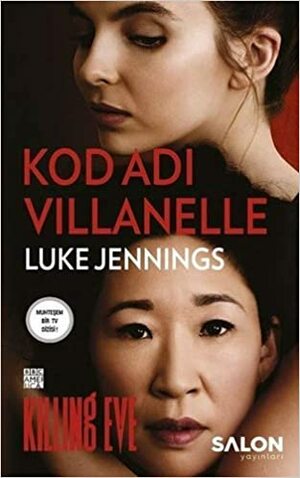 Kod AdıVillanelle by Luke Jennings