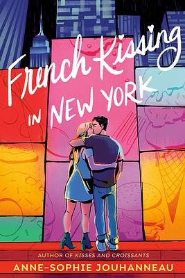 French Kissing in New York by Anne-Sophie Jouhanneau