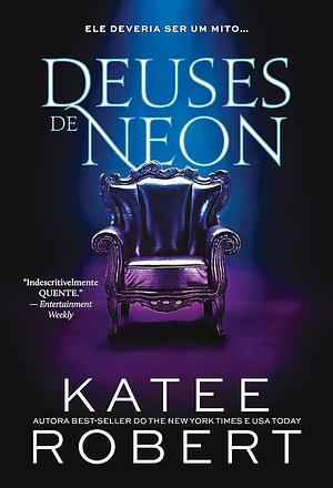 Deuses de Neon: Livro I da Série Dark Olympus by Katee Robert