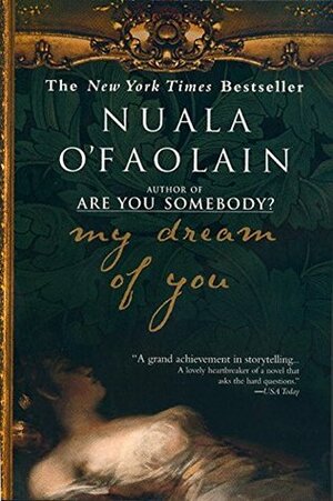 My Dream Of You by Nuala O'Faolain