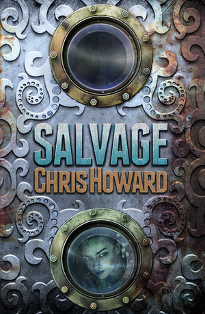 Salvage by Chris Howard