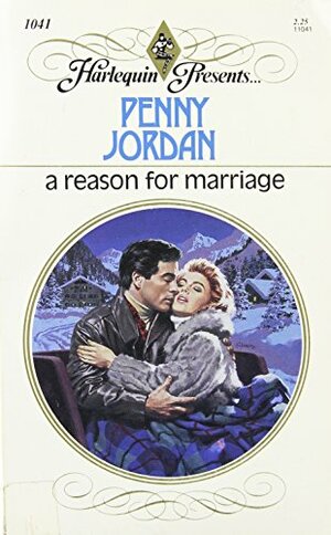 A Reason for Marriage by Penny Jordan