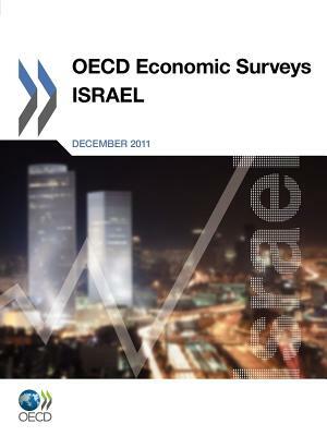 OECD Economic Surveys: Israel: 2011 by 