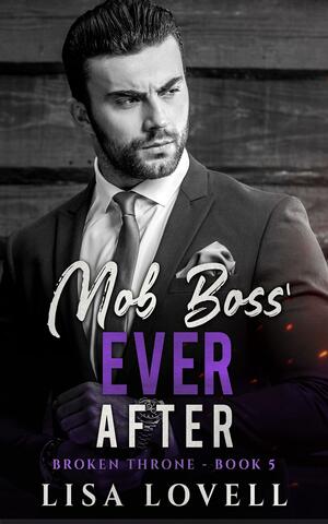 Mob Boss' Ever After by Lisa Lovell, Lisa Lovell