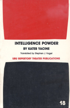 Intelligence Powder by Stephen J. Vogel, Kateb Yacine