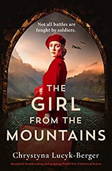 The Girl from the Mountains by Chrystyna Lucyk-Berger