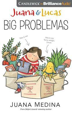 Juana & Lucas: Big Problemas by Juana Medina