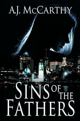 Sins of the Fathers by A. J. McCarthy