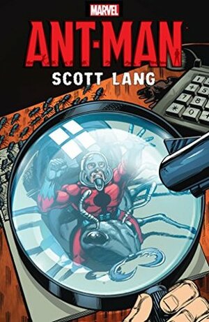 Ant-Man: Scott Lang by David Michelinie