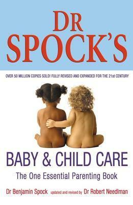 Dr. Spock's Baby And Child Care by Benjamin Spock