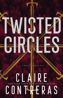 Twisted Circles by Claire Contreras