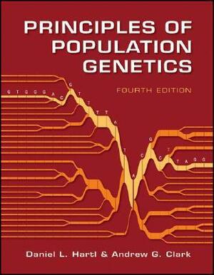 Principles of Population Genetics by Daniel L. Hartl, Andrew G. Clark