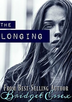 The Longing by Bridget Essex