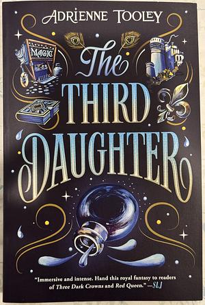 The Third Daughter: Volume 1 by Adrienne Tooley