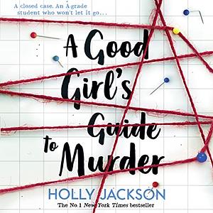 A Good Girl's Guide to Murder by Holly Jackson