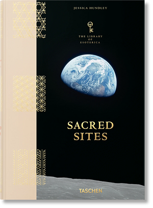 Sacred Sites. the Library of Esoterica by Jessica Hundley