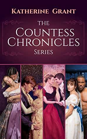 The Complete Countess Chronicles by Katherine Grant