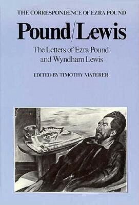 Pound/Lewis: The Letters of Ezra Pound and Wyndham Lewis by Ezra Pound