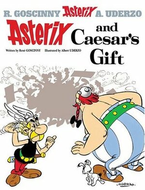 Asterix and Caesar's Gift by René Goscinny, Albert Uderzo