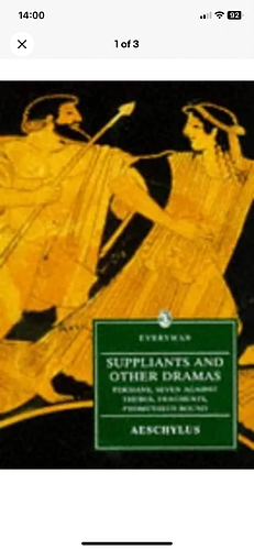 Suppliants and Other Dramas: Persians/Seven Against Thebes/Suppliants/Fragments with Prometheus Bound Traditionally Ascribed to Aischylos by Michael Ewans, Aeschylus, Aeschylus