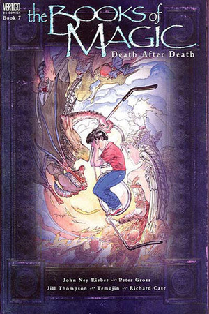 The Books of Magic, Volume 7: Death After Death by Peter Gross, Jill Thompson, John Ney Rieber, Temujin, Richard Case