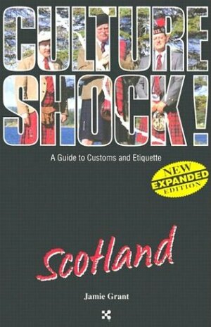 CultureShock! Scotland by Jamie Grant
